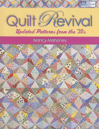 Quilt Revival: Updated Patterns from the `30s