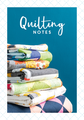 Quilting Notes - Charles David &