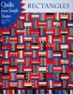Quilts from Simple Shapes: Quilts from Simple Shapes