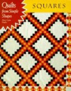 Quilts from Simple Shapes: Squares