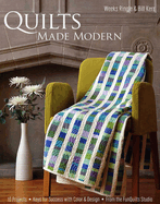 Quilts Made Modern: 10 Projects * Keys for Success with Color & Design * from the Funquilts Studio
