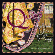 Quilts: Unfinished Stories with New Endings