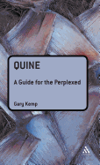 Quine: A Guide for the Perplexed