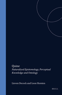 Quine: Naturalized Epistemology, Perceptual Knowledge and Ontology