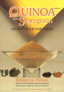 Quinoa, the Supergrain: Ancient Food for Today