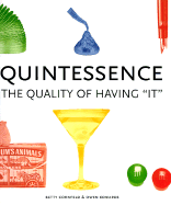 Quintessence: The Quality of Having It