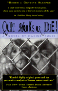 Quit Monks or Die!