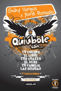 Quiubole Con... Para Hombres