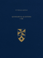 Quodlibetal Questions I-XII