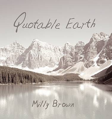 Quotable Earth - Brown, Milly
