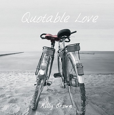 Quotable Love - Brown, Milly