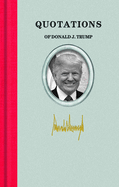 Quotations of Donald J. Trump