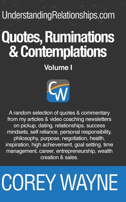 Quotes, Ruminations & Contemplations - Wayne, Corey