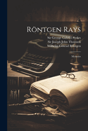 R�ntgen Rays: Memoirs