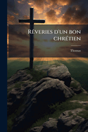 R?averies d'un bon chr?(c)tien