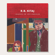 R.B. Kitaj: London to Los Angeles