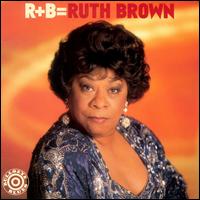 R+B = Ruth Brown - Ruth Brown
