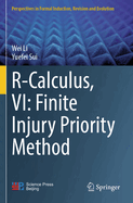 R-Calculus, VI: Finite Injury Priority Method