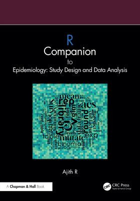 R Companion to Epidemiology: Study Design and Data Analysis - R, Ajith