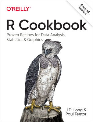 R Cookbook: Proven Recipes for Data Analysis, Statistics, and Graphics - Long, Jd, and Teetor, Paul