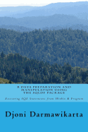 R Data Preparation and Manipulation Using the Sqldf Package: Executing SQL Statements from Within R Program