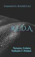 R.E.D.A.: Romance, Erotismo, Desilusi?n y Amistad
