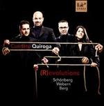 (R)evolutions: Sch�nberg, Webern, Berg