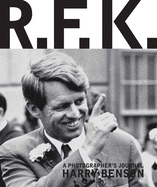R.F.K.: A Photographer's Journal
