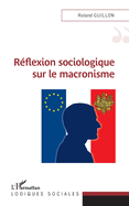 R?flexion sociologique sur le macronisme