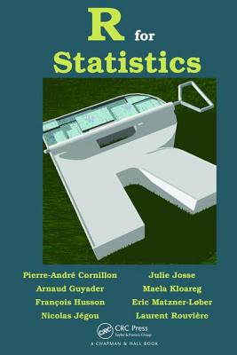 R for Statistics - Cornillon, Pierre-Andre, and Guyader, Arnaud, and Husson, Francois