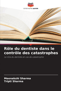 R?le du dentiste dans le contr?le des catastrophes