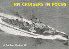 R. N. Cruisers in Focus