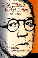 R. N. Elliott's Market Letters (1938-1946)