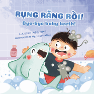 R ng R ng R i! Bye-bye baby teeth!