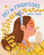 R?o de Mariposas / River of Mariposas