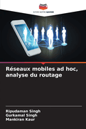 R?seaux mobiles ad hoc, analyse du routage