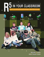 R5 in Your Classroom: A Guide to Differentiating Independent Reading and Developing Avid Readers