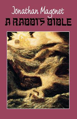 Rabbi's Bible - Magonet, Jonathan, Rabbi, PhD