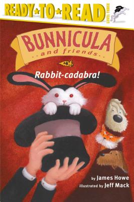 Rabbit-Cadabra!: Ready-To-Read Level 3 - Howe, James