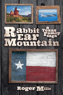 Rabbit Ear Mountain: A Texas Family Saga