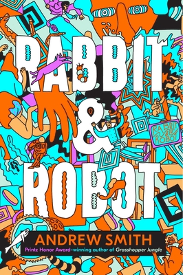 Rabbit & Robot - Smith, Andrew