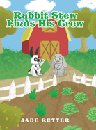 Rabbit Stew Finds His Crew