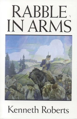 Rabble in Arms - Roberts, Kenneth