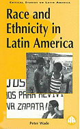 Race and Ethnicity in Latin America