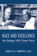 Race and Excellence: My Dialogue with Chester Pierce