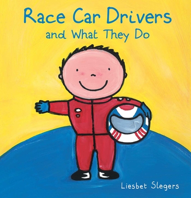 Race Car Drivers and What They Do - 