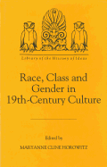 Race, Class and Gender in Nineteenth-Century Culture
