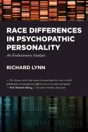 Race Differences in Psychopathic Personality: An Evolutionary Analysis