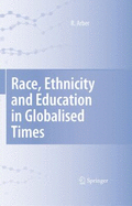 Race, Ethnicity and Education in Globalised Times