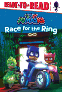 Race for the Ring: Ready-To-Read Level 1